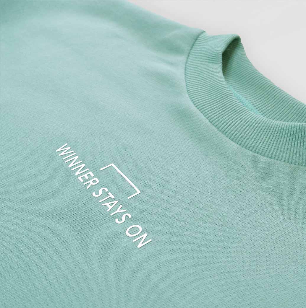 WINNER STAYS ON SWEATER (TURQUOISE)